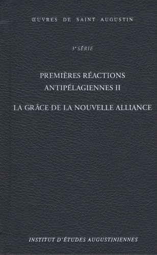 Premières réactions antipélagiennes II : La grâce de la nouvelle Alliance