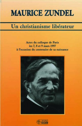 Maurice Zundel, un christianisme libérateur
