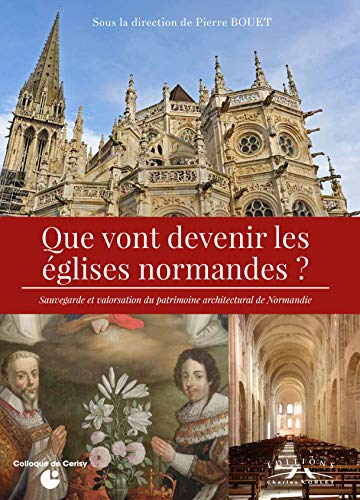 Que vont devenir les églises normandes ?