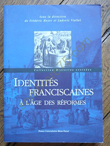 Identités franciscaines à l'âge des réformes