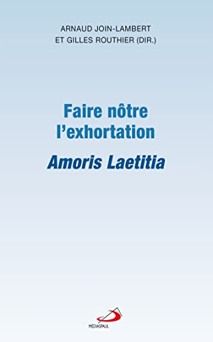 Faire nôtre l'exhortation 