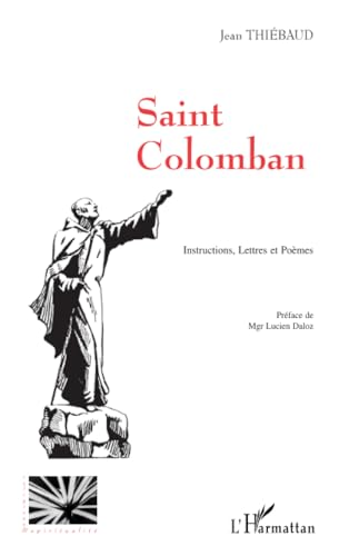 Saint-Colomban : Instructions, Lettres et Poèmes