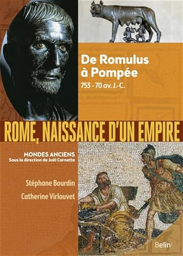 Rome, naissance d'un Empire