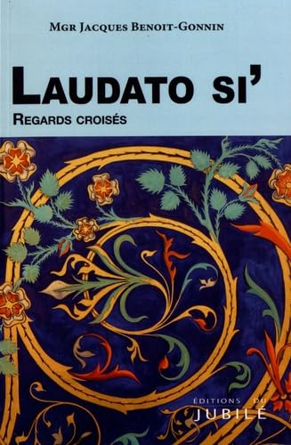 Laudato si' Regards croisés