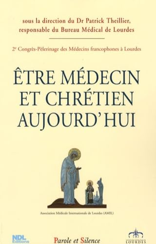 Être médecin et chrétien aujourd'hui