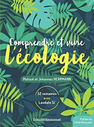 Comprendre et vivre l'écologie