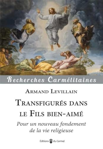 Transfigurés dans le Fils bien-aimé