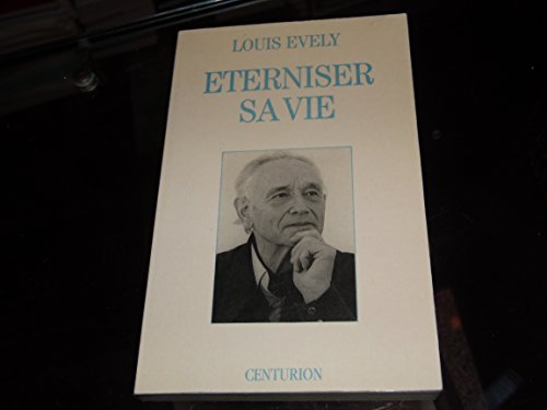 Éterniser sa vie