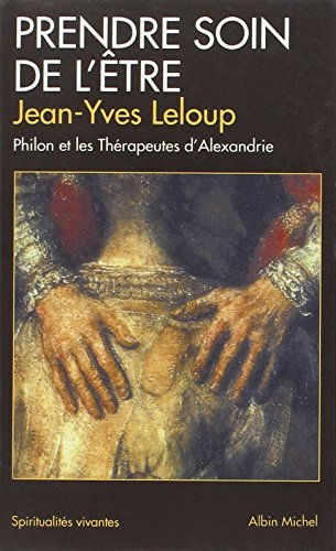 Prendre soin de l'être : Philon et les Thérapeutes d'Alexandrie