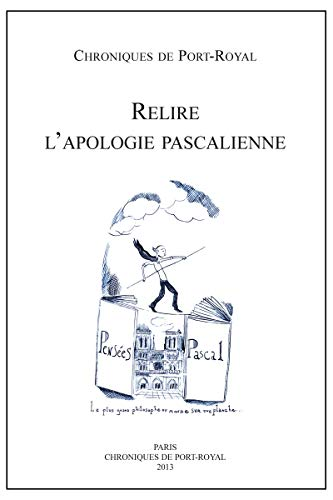 Relire l'apologie pascalienne