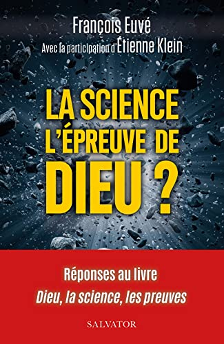 La science, l'épreuve de Dieu ?