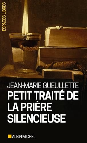 Petit traité de la prière silencieuse