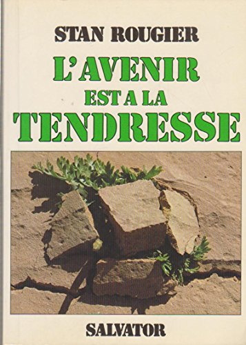 L'Avenir est à la tendresse