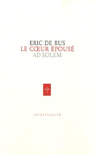 Le cœur épousé ; suivi de La présence et le geste