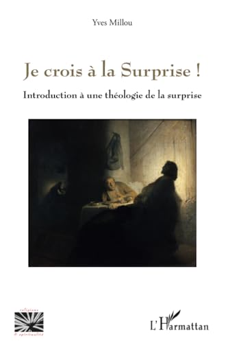 Je crois à la surprise !