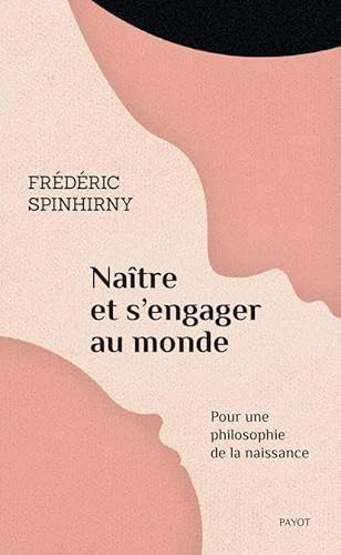 Naître et s'engager au monde