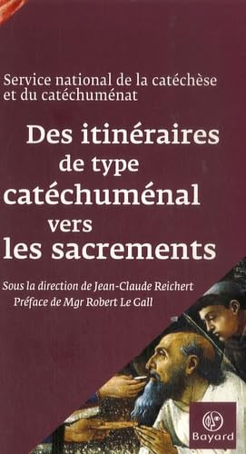 Des itinéraires de type catéchuménal vers les sacrements