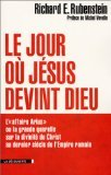 Le jour où Jésus devint Dieu