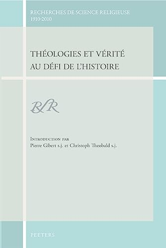 Théologies et vérité au défi de l'histoire