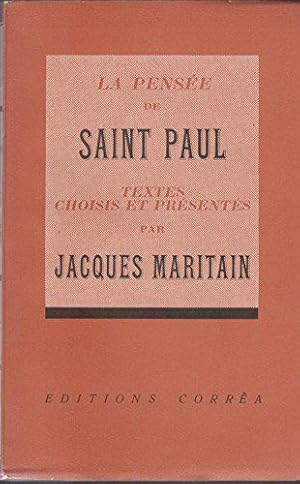 La Pensée de saint Paul. Textes choisis et présentés par Jacques Maritain