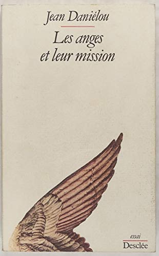 Les Anges et leur mission d'après les Pères de l'Eglise