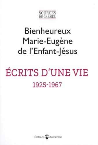 Écrits d'une vie 1925-1967