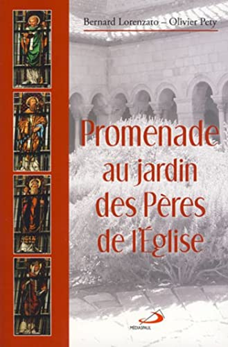 Promenade au jardin des Pères de l'Église