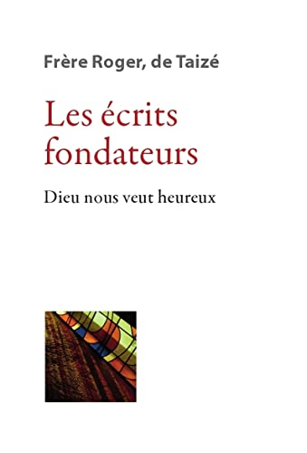 Les écrits fondateurs