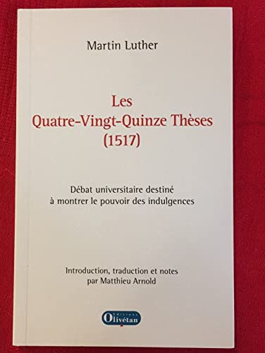 Les quatre-vingt-quinze thèses, 1517