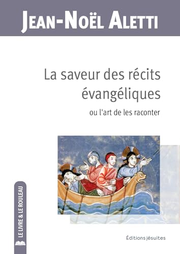 La saveur des récits évangéliques