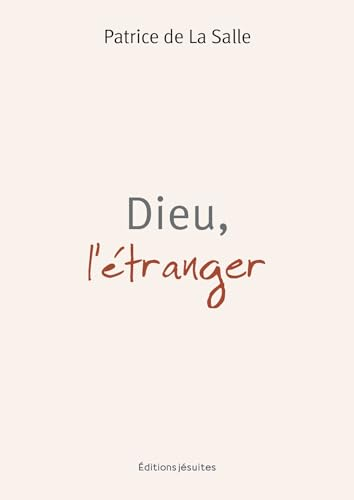 Dieu, l'étranger