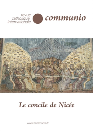 Communio, 296 - Novembre-Décembre 2024 - Le concile de Nicée