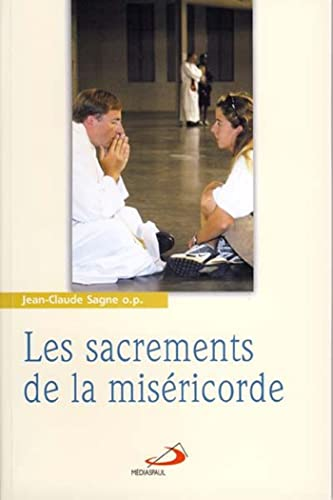 Les sacrements de la miséricorde