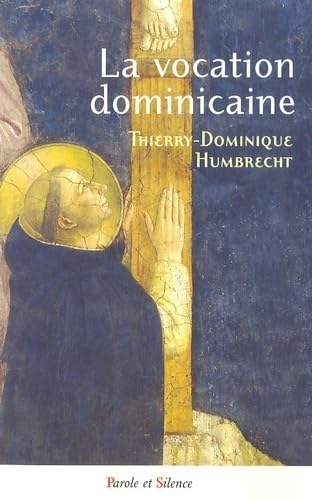 La vocation dominicaine