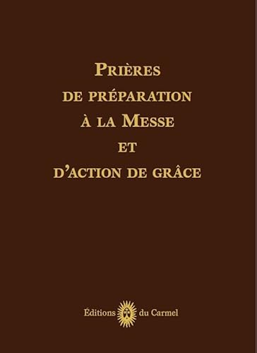 Prières de préparation à la Messe et d'action de grâce