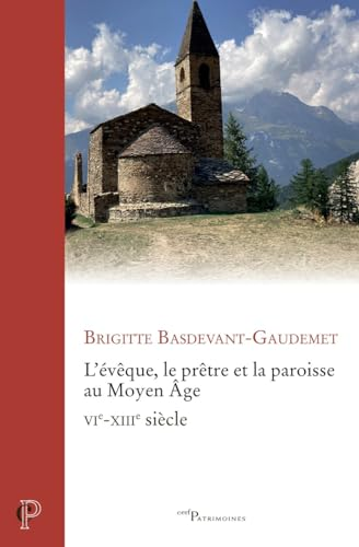 L'évêque, le prêtre et la paroisse au Moyen âge
