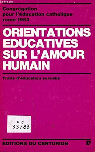 Orientations éducatives sur l'amour humain : Traits d'éducation sexuelle