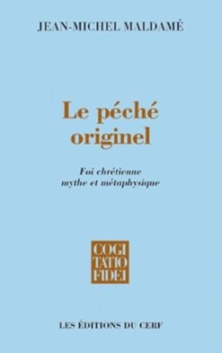 Le Péché originel : Foi chrétienne, mythe et métaphysique