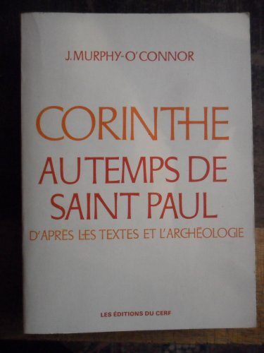 Corinthe au temps de saint Paul : d'après les textes de l'archéologie