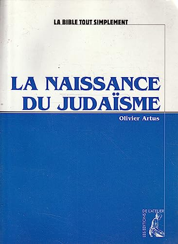 La naissance du judaïsme