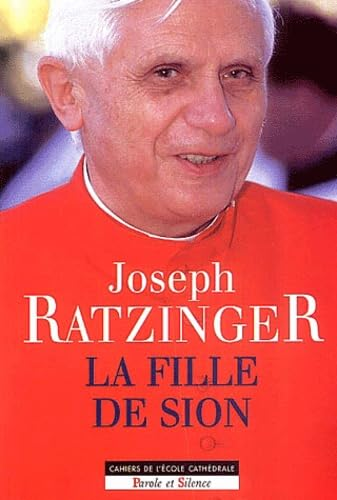 La Fille de Sion: considération sur la foi mariale de l'Eglise