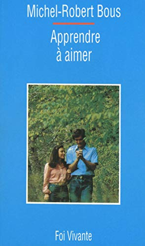 Apprendre à aimer: l'art de vivre à deux