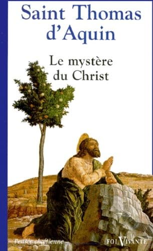 Le Mystère du Christ chez saint Thomas d'Aquin