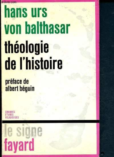 Théologie de l'histoire. (Theologie der Geschichte).