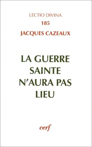 La guerre sainte n'aura pas lieu