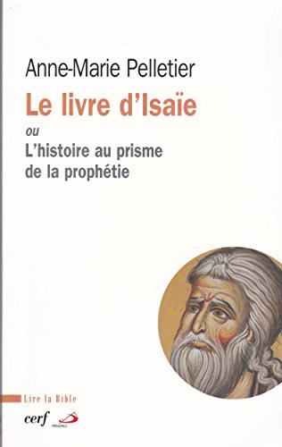 Le Livre d'Isaïe ou l'histoire au prisme de la prophétie