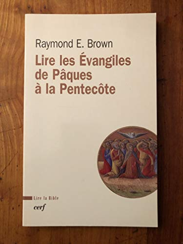 Lire les évangiles de Pâques à la Pentecôte