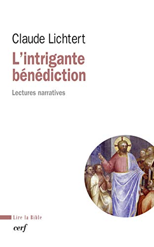 L'Intrigante bénédiction : Lettres narratives