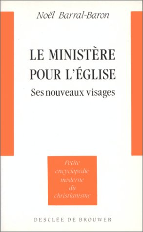 Le Ministère pour l'Eglise. Ses nouveaux visages