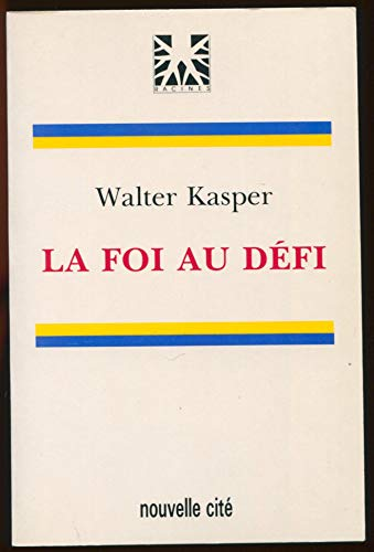 La Foi au défi